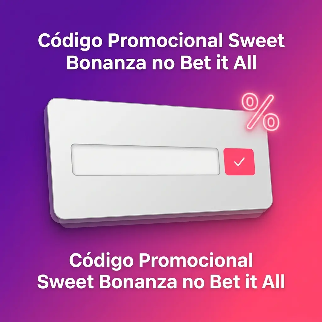 Código promocional Sweet Bonanza no Bet it All para vantagens no cadastro e promoções exclusivas